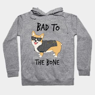 Bad to the Bone Corgi Hoodie